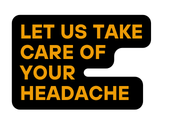 Let us take care of your headache